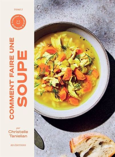 Comment faire une soupe - CHRISTELLE TANIELIAN