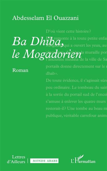 Ba Dhiba, le Mogadorien - ABDESSELAM EL OUAZZANI