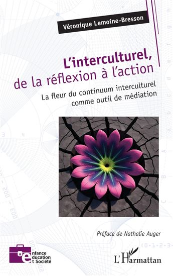 L’interculturel, de la réflexion à l’action - VERONIQUE LEMOINE-BRESSON