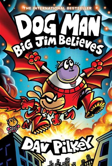 Dog Man: Big Jim Believes: A Graphic Novel (Dog Man #14): From the Creator of Captain Underpants - DAV PILKEY