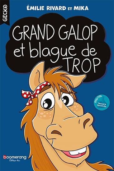 Grand galop et blague de trop - EMILIE RIVARD
