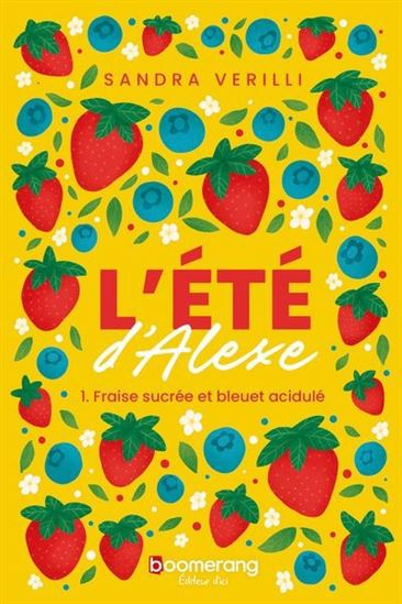 L&#39;Fraise sucrée et bleuet acidulé #01 - SANDRA VERILLI