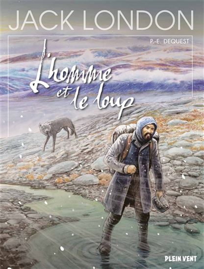 L&#39;Homme et le loup - PIERRE-EMMANUEL DEQUEST