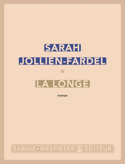 La Longe - SARAH JOLLIEN-FARDEL