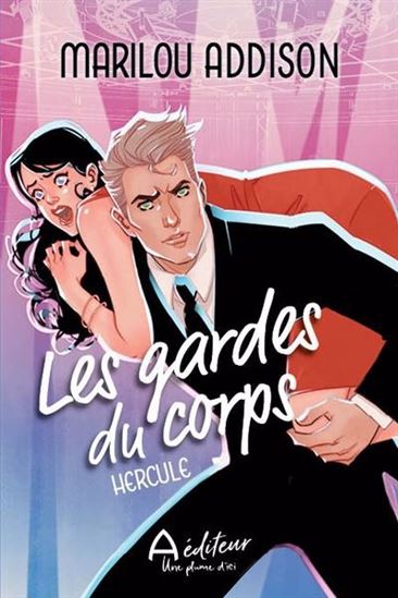 Les Gardes du corps T. 01 Hercule - MARILOU ADDISON