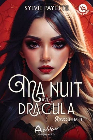Ma nuit avec Dracula - SYLVIE PAYETTE