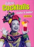 Rétro cocktails - KATE MOSELEY