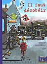 Il faut désobéir! - DIDIER DAENINCKX - JACQUES TARDI