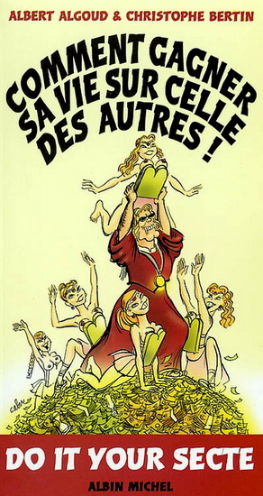 Comment gagner sa vie sur celle.. autres - ALBERT ALGOUD & AL