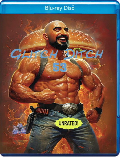 Glitch Ditch 53  (Blu-Ray)