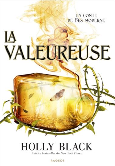 La Valeureuse #02 - HOLLY BLACK