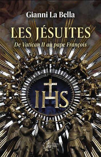 Les Jésuites : de Vatican II au pape François - GIANNI LA BELLA
