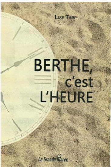 Berthe, c&#39;est l&#39;heure - LISE TAPP