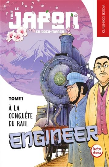 Engineer : à la conquête du rail #01 - KUNIHIKO IKEDA