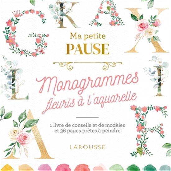 Petite pause monogrammes fleuris à l&#39;aquarelle - COLLECTIF
