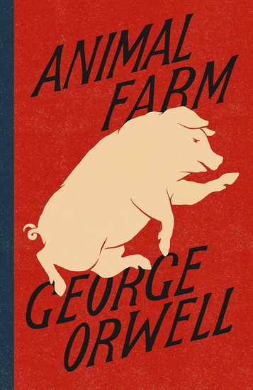 Animal Farm - GEORGE ORWELL