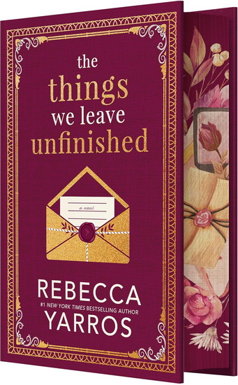 The Things We Leave Unfinished Signed - REBECCA YARROS