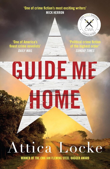 Guide Me Home - ATTICA LOCKE