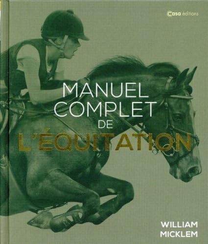 Manuel complet de l&#39;équitation - WILLIAM MICKLEM