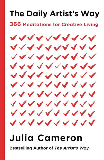 The Daily Artist&#39;s Way - JULIA CAMERON