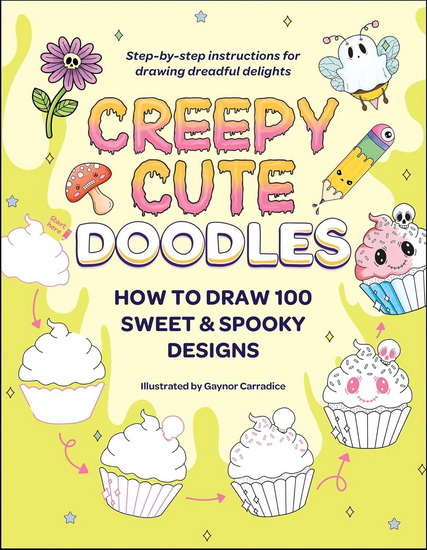 Creepy Cute Doodles - GAYNOR CARRADICE