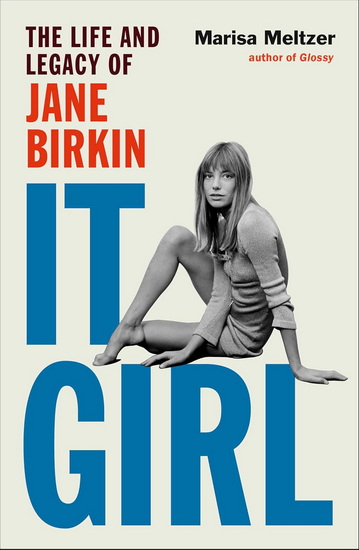 It Girl - MARISA MELTZER