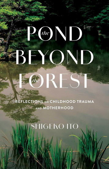 Pond Beyond the Forest - SHIGEKO ITO