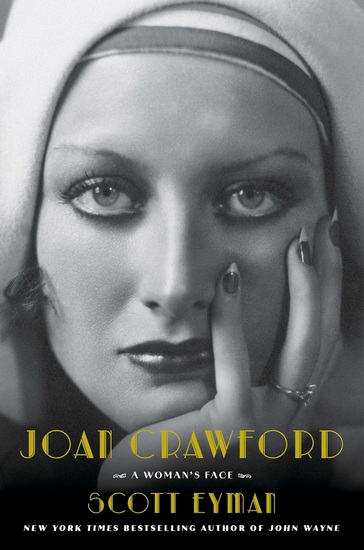 Joan Crawford - SCOTT EYMAN
