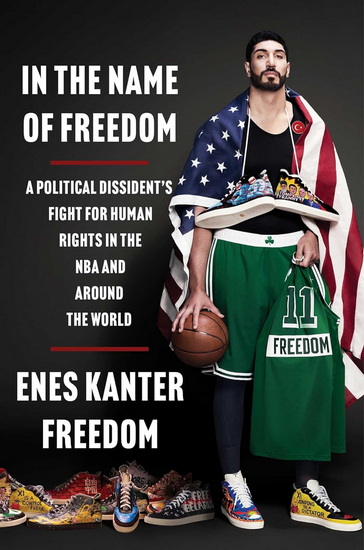 In the Name of Freedom - ENES KANTER FREEDOM