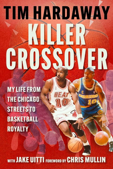 Killer Crossover - TIM HARDAWAY