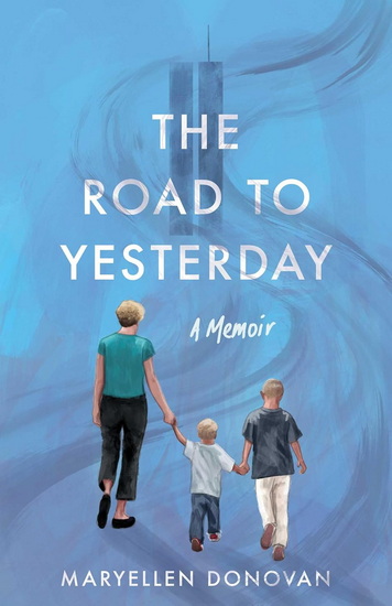 Road to Yesterday - MARYELLEN DONOVAN