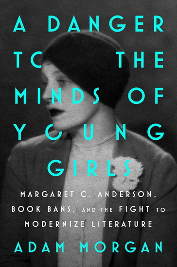 Danger to the Minds of Young Girls - ADAM MORGAN