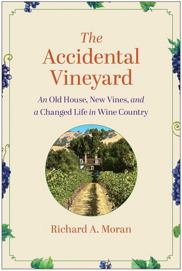 Accidental Vineyard - RICHARD A MORAN