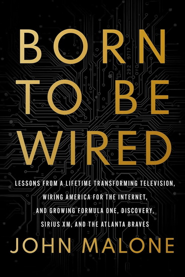 Born to Be Wired - JOHN MALONE
