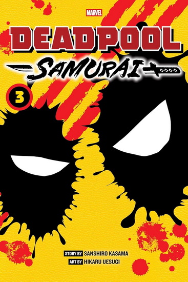 Deadpool: Samurai, Vol. 3 - SANSHIRO KASAMA