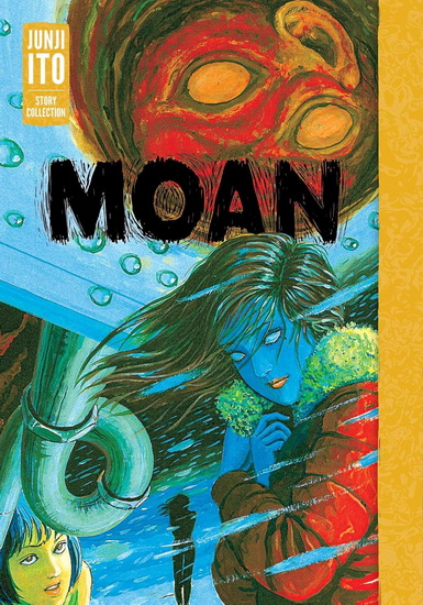 Moan: Junji Ito Story Collection - JUNJI ITO