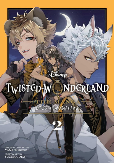 Disney Twisted-Wonderland: The Manga â€“ Book of Savanaclaw, Vol. 2 - SUZUKA ODA