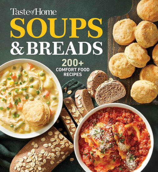 Taste of Home Soups & Breads - COLLECTIF