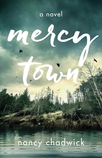 Mercy Town - NANCY CHADWICK