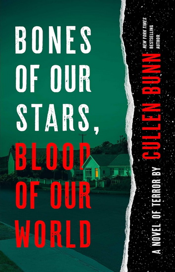 Bones of Our Stars, Blood of Our World - CULLEN BUNN