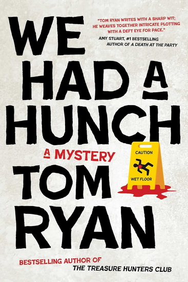 We Had a Hunch - TOM RYAN