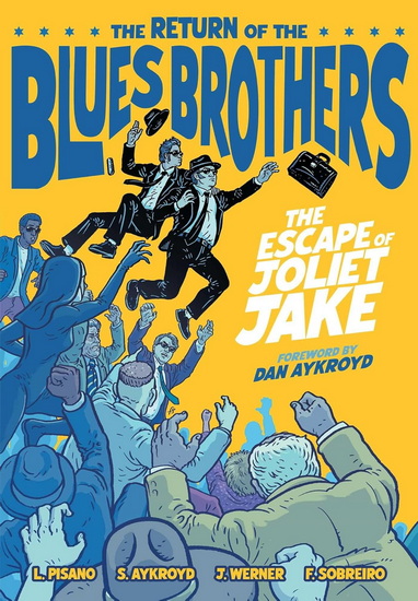 The Blues Brothers: The Escape of Joliet Jake - LUKE PISANO
