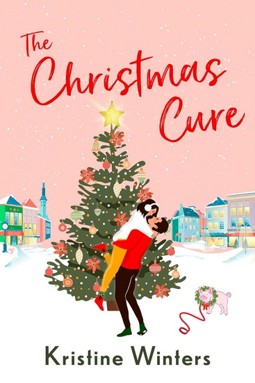 Christmas Cure - KRISTINE WINTERS