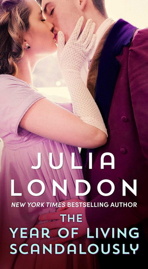 Year of Living Scandalously - JULIA LONDON