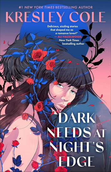 Dark Needs at Night&#39;s Edge - KRESLEY COLE