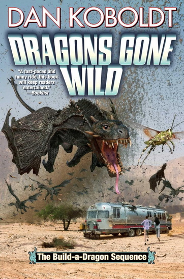 Dragons Gone Wild - DAN KOBOLDT