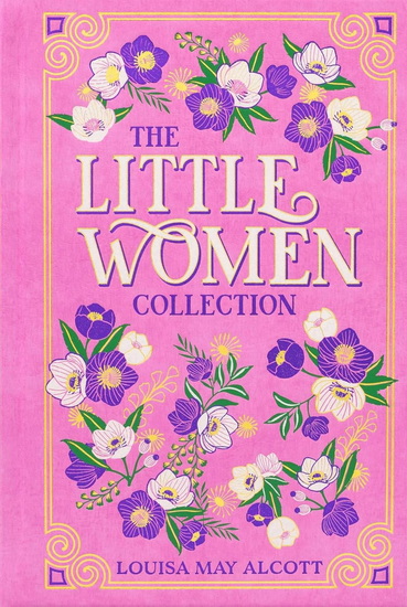 Little Women Collection: Little Women, Little Men, Jo&#39;s Boys - LOUISA MAY ALCOTT