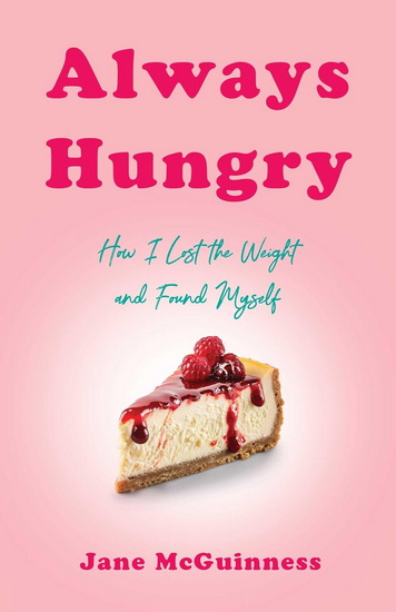 Always Hungry - JANE MCGUINNESS
