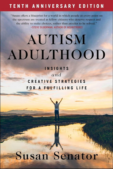 Autism Adulthood - SUSAN SENATOR