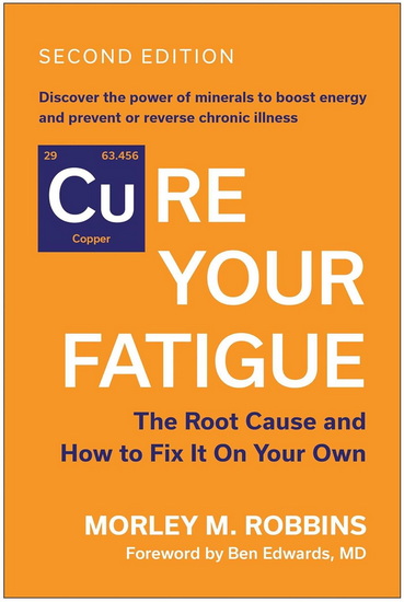 Cure Your Fatigue, Second Edition - MORLEY M ROBBINS
